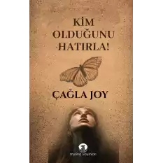 Kim Olduğunu Hatırla!