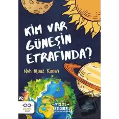 Kim Var Güneşin Etrafında?