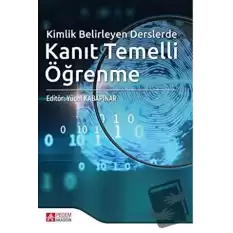 Kimlik Belirleyen Derslerde Kanıt Temelli Öğrenme