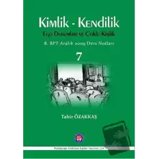 Kimlik / Kendilik Ego Durumları ve Çoklu Kişilik 7