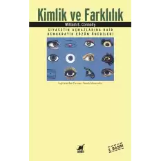 Kimlik ve Farklılık Siyasetin Açmazlarına Dair Demokratik Çözüm Önerileri