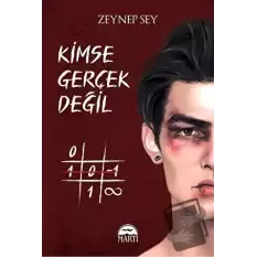 Kimse Gerçek Değil