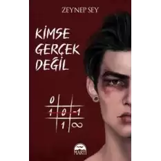 Kimse Gerçek Değil (Ciltli)