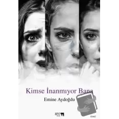 Kimse İnanmıyor Bana