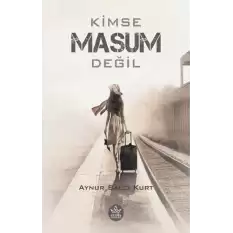 Kimse Masum Değil