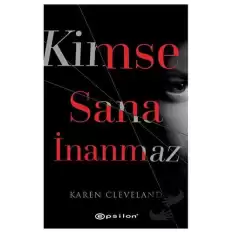 Kimse Sana İnanmaz