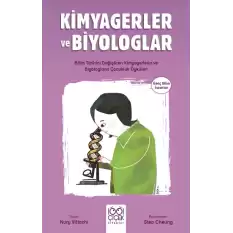 Kimyagerler ve Biyologlar -  Genç Bilim İnsanları