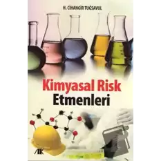 Kimyasal Risk Etmenleri