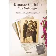 Kınasız Gelinler - Acı Molehiya