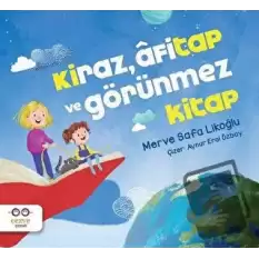 Kiraz, Afitap ve Görünmez Kitap