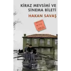 Kiraz Mevsimi ve Sinema Bileti