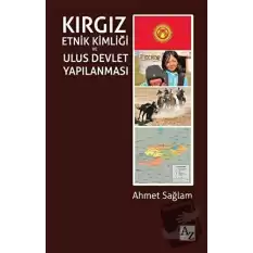 Kırgız Etnik Kimliği ve Ulus Devlet Yapılanması