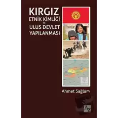 Kırgız Etnik Kimliği ve Ulus Devlet Yapılanması