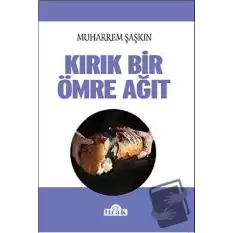 Kırık Bir Ömre Ağıt