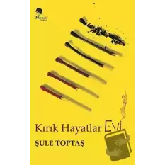 Kırık Hayatlar Evi