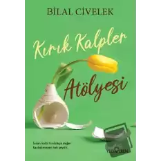 Kırık Kalpler Atölyesi