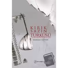 Kırık Sazın Türküsü