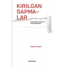 Kırılgan Sapmalar