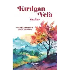 Kırılgan Vefa