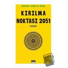 Kırılma Noktası 2051