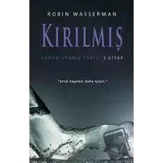 Kırılmış - Soğuk Uyanış Serisi 2. Kitap