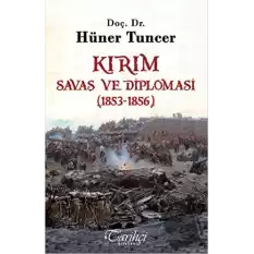 Kırım - Savaş ve Diplomasi (1853-1856)