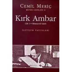 Kırk Ambar - Cilt: 1 Rümuz-ül Edeb