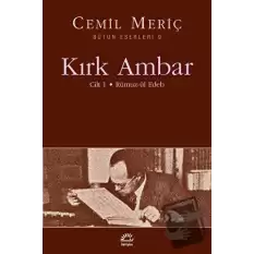 Kırk Ambar - Cilt: 1 Rümuz-ül Edeb