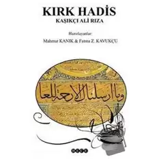 Kırk Hadis Kaşıkçı Ali Rıza