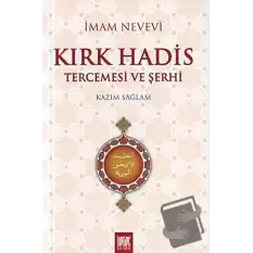 Kırk Hadis Tercemesi ve Şerhi