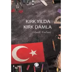 Kırk Yılda Kırk Damla