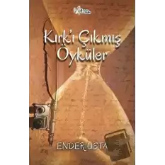 Kırk’ı Çıkmış Öyküler