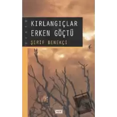 Kırlangıçlar Erken Göçtü