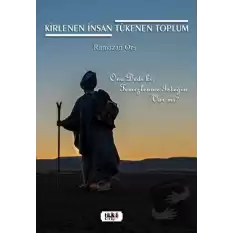 Kirlenen İnsan Tükenen Toplum