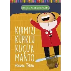 Kırmızı Kürklü Küçük Manto - Hayal Kütüphanesi 5