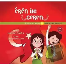 Kırmızının Sevinci - Eren İle Ceren İlk Okuma Serisi 6