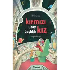 Kırmızı Uzay Başlıklı Kız (Ciltli)