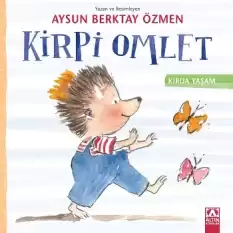 Kirpi Omlet - Kırda Yaşam Serisi