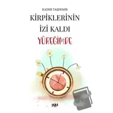 Kirpiklerinin İzi Kaldı Yüreğimde