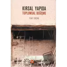 Kırsal Yapıda Toplumsal Değişme