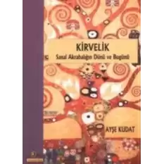 Kirvelik Sanal Akrabalığın Dünü ve Bugünü