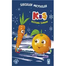 Kış : Sebzeler Meyveler Boyama Zamanı