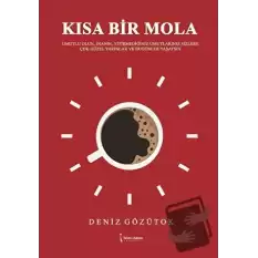 Kısa Bir Mola