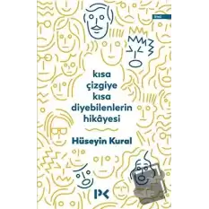 Kısa Çizgiye Kısa Diyebilenlerin Hikayesi