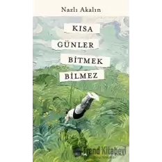 Kısa Günler Bitmek Bilmez