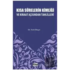 Kısa Surelerinin Kimliği ve Kıraat Açısından Tahlilleri