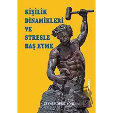 Kişilik Dinamikleri ve Stresle Baş Etme