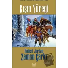 Kışın Yüreği - Zaman Çarkı 9 (Ciltli)