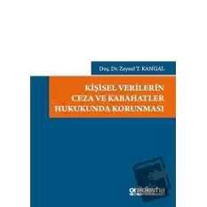 Kişisel Verilerin Ceza ve Kabahatler Hukukunda Korunması (Ciltli)