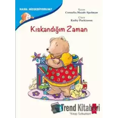 Kıskandığım Zaman - Nasıl Hissediyorum?